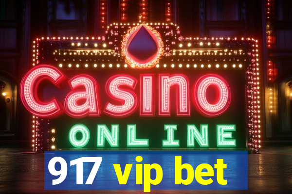 917 vip bet